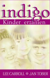 Indigo-Kinder erzählen