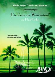 Literaturprojekt 'Die Reise zur Wunderinsel' von Klaus Kordon