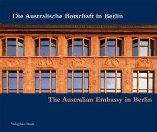 Die Australische Botschaft in Berlin /The Australian Embassy in Berlin