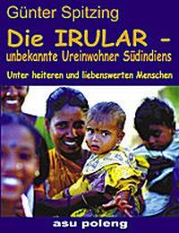 Die Irular - unbekannte Ureinwohner Südindiens