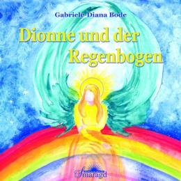 Dionne und der Regenbogen
