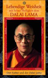 Lebendige Weisheit mit seiner Heiligkeit dem Dalai Lama