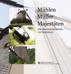 Mühlen, Müller, Majestäten