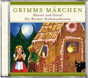 Grimms Märchen - Hänsel und Gretel/Die Bremer Stadtmusikanten