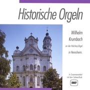 Historische Orgeln - Neresheim