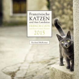 Französische Katzen und ihre Landsitze 2015