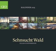 GEO Kalender: Sehnsucht Wald 2025 - Wand-Kalender - Natur-Kalender - 60x55 - Cover