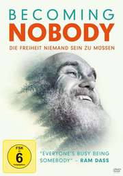 Becoming Nobody - Die Freiheit Niemand sein zu müssen