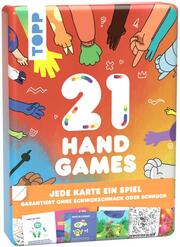 21 Hand Games - Garantiert ohne Schnickschnack oder Schnuck! - Cover