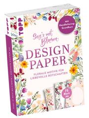 Design Paper A6 Sag's mit Blumen. Mit Handlettering-Grundkurs - Cover