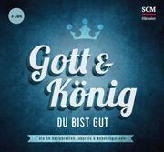 Gott & König - Du bist gut - Cover