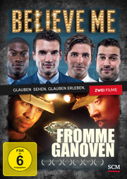 Believe me/Fromme Ganoven