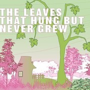 The Leaves That Hung but Never Grew - Cover