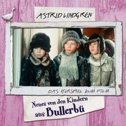 Astrid Lindgren - Neues von den Kindern aus Bullerbü - Cover