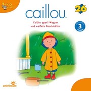 Caillou - Folgen 278-286: Caillou spart Wasser - Cover