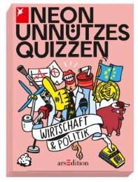 Neon Unnützes Quizzen: Wirtschaft & Politik