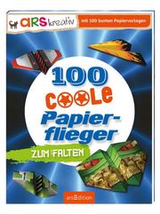 100 coole Papierflieger zum Falten - Cover