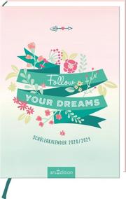 Follow your dreams - Schülerkalender 2020/2021