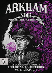 Arkham Noir - Fall 3: Unendliche Abgründe der Finsternis - Cover