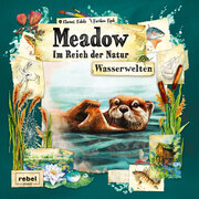 Meadow - Im Reich der Natur: Wasserwelten