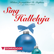 Kölner Jugendchor St. Stephan - Sing Halleluja