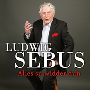 Ludwig Sebus - Alles su widder dun