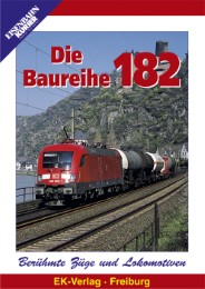 Berühmte Züge und Lokomotiven: Die Baureihe 182 - Cover