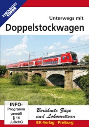 Berühmte Züge und Lokomotiven: Unterwegs mit dem Doppelstockwagen