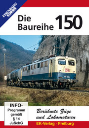 Berühmte Züge und Lokomotiven: Die Baureihe 150