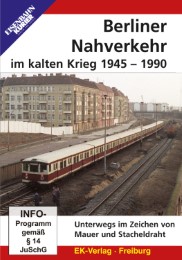 Berliner Nahverkehr im Kalten Krieg 1945-1990