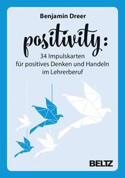 Positivity - 34 Impulskarten für positives Denken und Handeln im Lehrerberuf - Cover