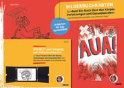 Bilderbuchkarten 'Aua! Ein Buch über den Körper, Verletzungen und gesund werden' von Felicitas Horstschäfer und Johannes Vogt