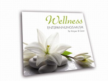 Wellness Entspannungs-Musik für Körper & Geist