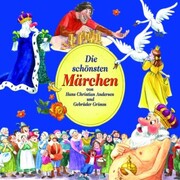 Die schönsten Märchen (Gebrüder Grimm und H.C. Andersen) - Cover