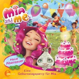 Mia and Me - Eine Geburtstagsparty für Mia