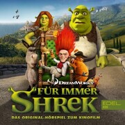 Für immer Shrek (Das Original-Hörspiel zum Kinofilm) - Cover
