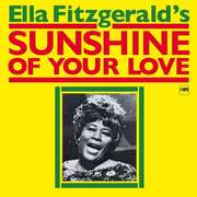Ella Fitzgerald: Sunshine Of Your Love