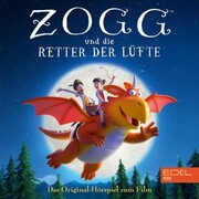 Zogg und die Retter der Lüfte (Das Original-Hörspiel zum Film) - Cover