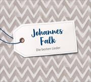 Johannes Falk - Die besten Lieder