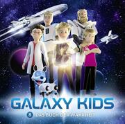 Galaxy Kids 8 - Das Buch der Wahrheit