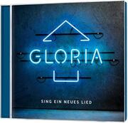 CD Gloria - Sing ein neues Lied