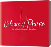 Colours of Praise - rot: Die schönsten Lobpreis-Klassiker - Cover