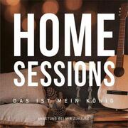 Home Sessions - Das ist mein König - Cover