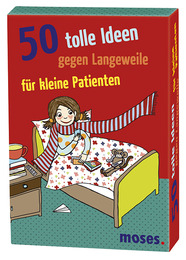 50 tolle Ideen gegen Langeweile für kleine Patienten - Cover