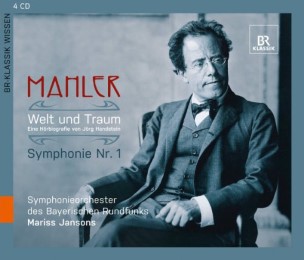 Mahler - Welt und Traum