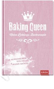 Baking Queen - Meine Lieblings-Backrezepte