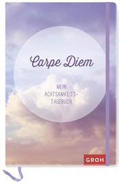 Carpe diem - Mein Achtsamkeits-Tagebuch - Cover