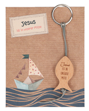 Schlüsselanhänger Jesus ist in unserer Mitte