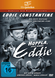 Eddie Constantine: Hoppla, jetzt kommt Eddie