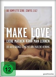 Make Love - Liebe machen kann man lernen